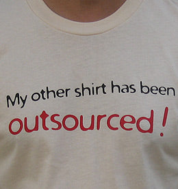 My Other Shirt Has Been OUTSOURCED!